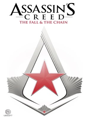 cover image of Assassin's Creed: The Fall & The Chain
